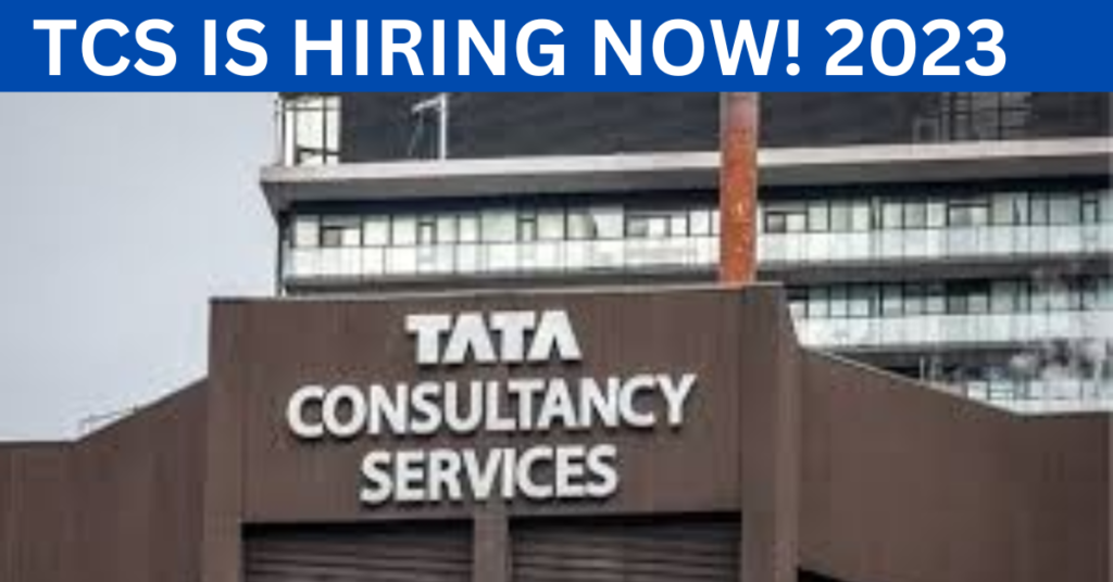 TCS நிறுவனத்தில் வேலைவாய்ப்பு 2023