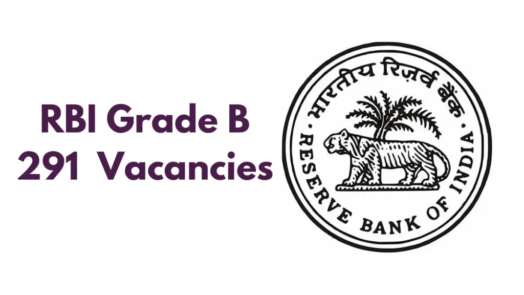 RBI Grade B 291  Vacancies